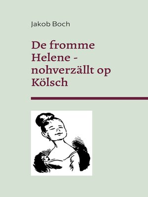 cover image of De fromme Helene--nohverzällt op Kölsch